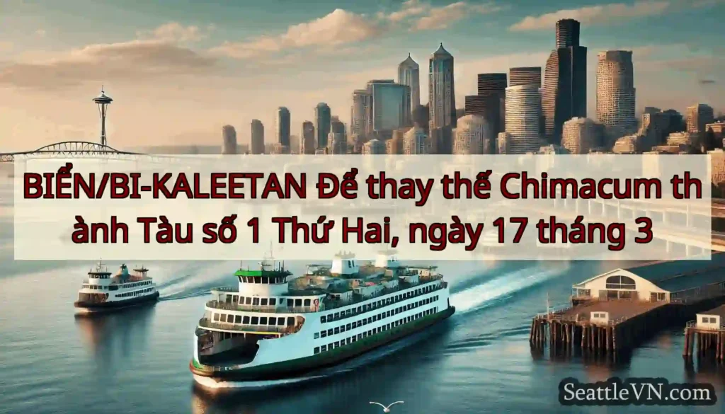 BIỂN/BI-KALEETAN Để thay thế Chimacum thành Tàu