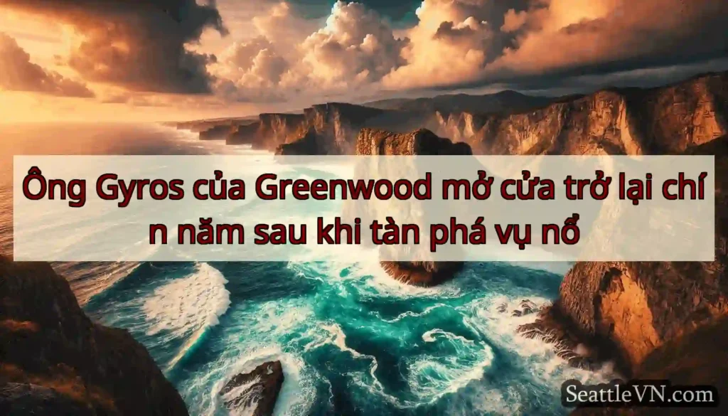 Ông Gyros của Greenwood mở cửa trở lại chín năm