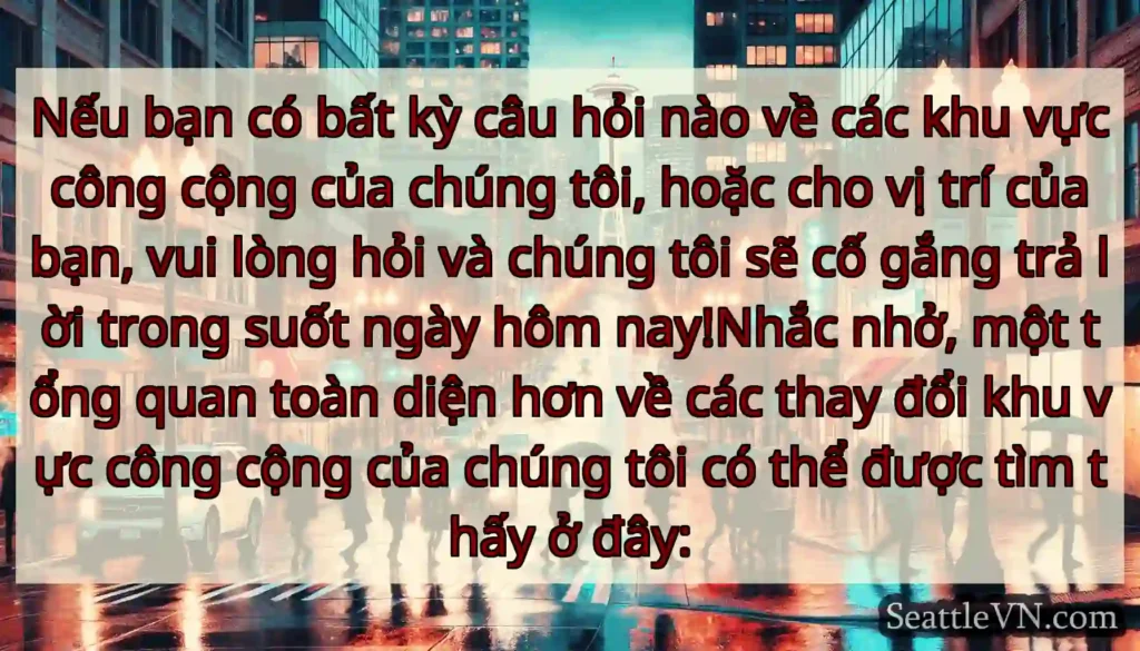 Nếu bạn có bất kỳ câu hỏi nào về các khu vực công