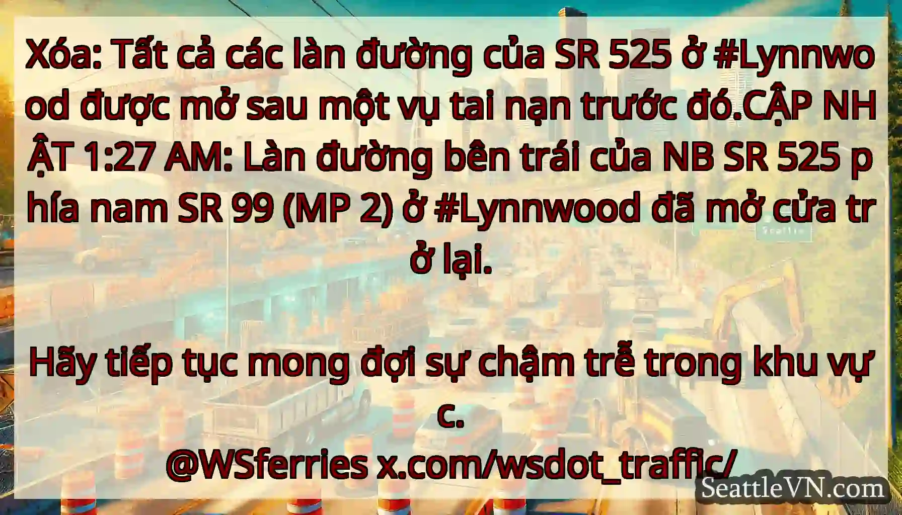 Xóa: Tất cả các làn đường của SR 525 ở #Lynnwood