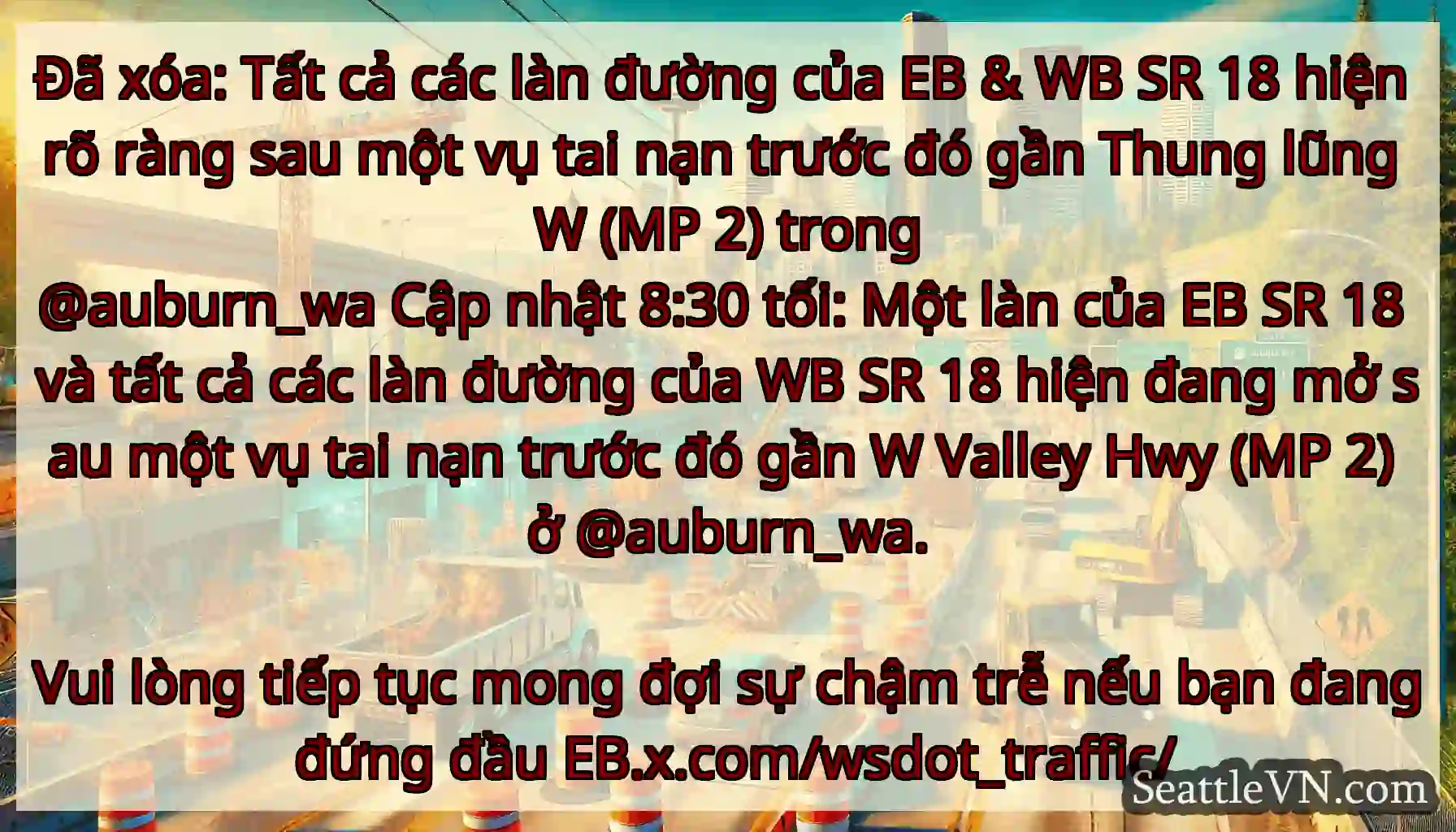 Đã xóa: Tất cả các làn đường của EB & WB SR 18