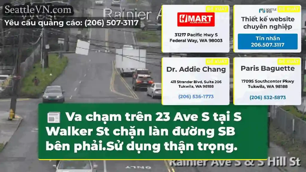 Va chạm trên 23 Ave S tại S Walker St chặn làn