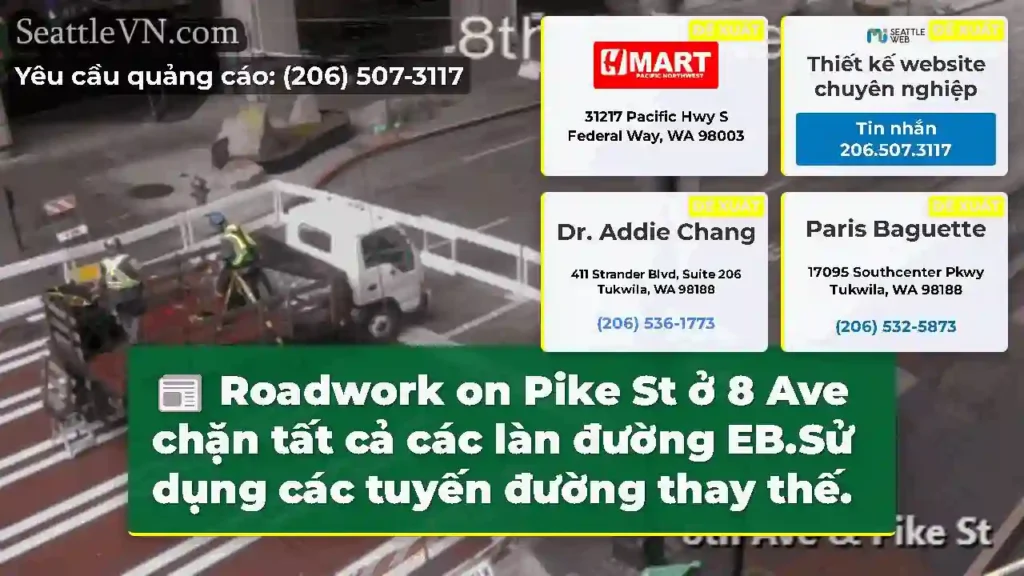 Roadwork on Pike St ở 8 Ave chặn tất cả các làn