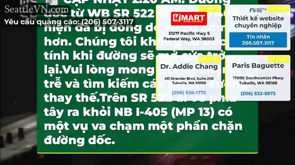 CẬP NHẬT 2:20 AM: Đường dốc từ WB SR 522 đến NB