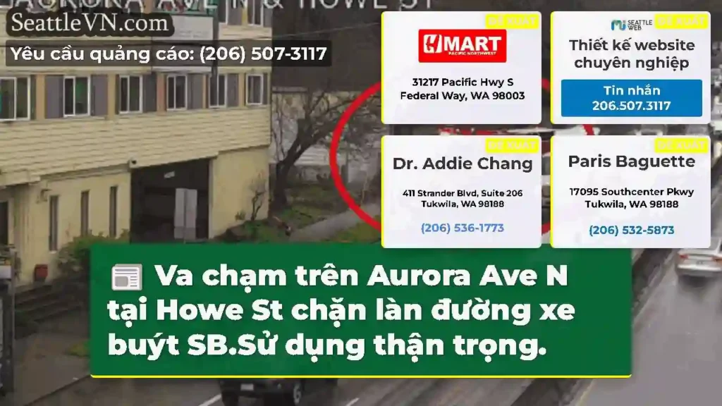 Va chạm trên Aurora Ave N tại Howe St chặn làn