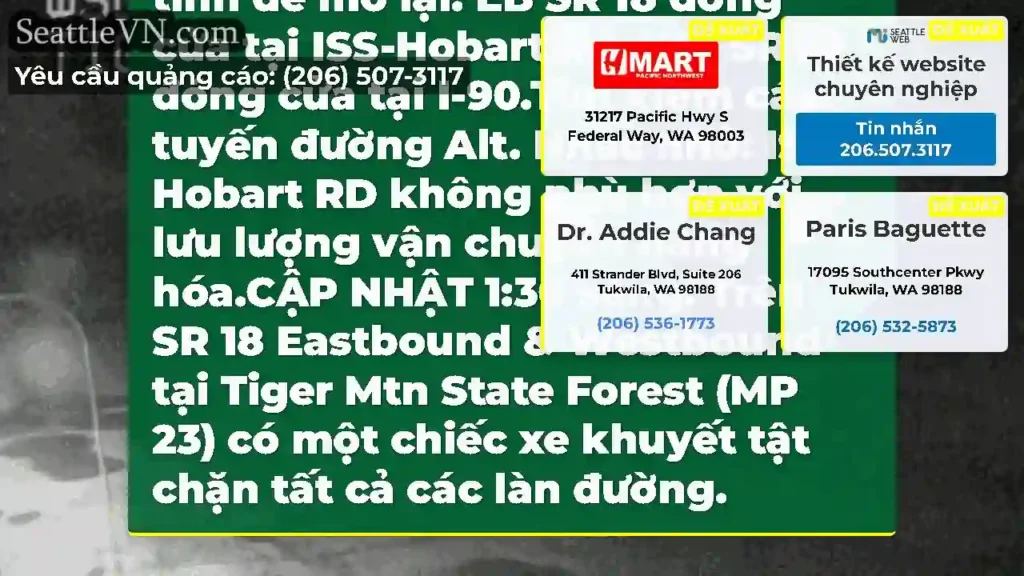 CẬP NHẬT 1:42 AM: EB & WB SR 18 bị đóng cửa trên