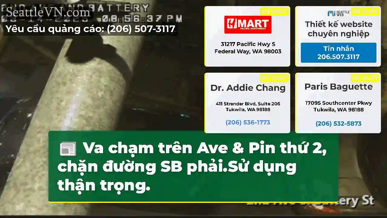 Va chạm trên Ave & Pin thứ 2, chặn đường SB