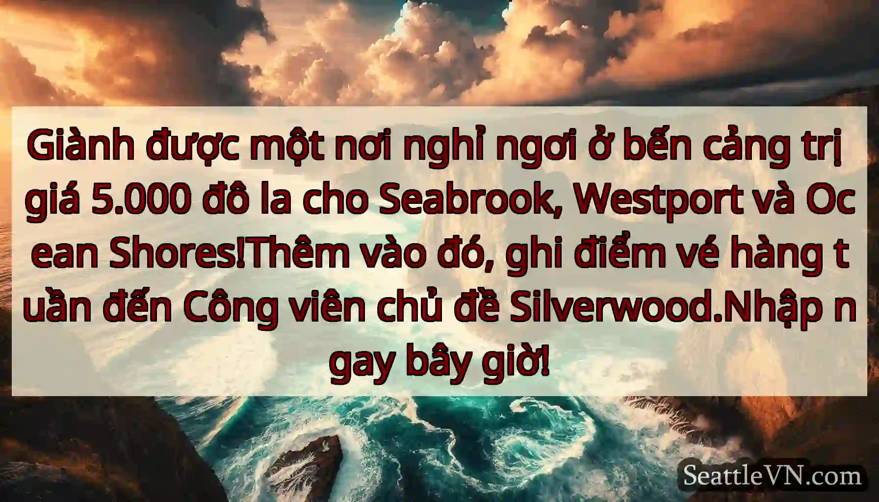Giành được một nơi nghỉ ngơi ở bến cảng trị giá