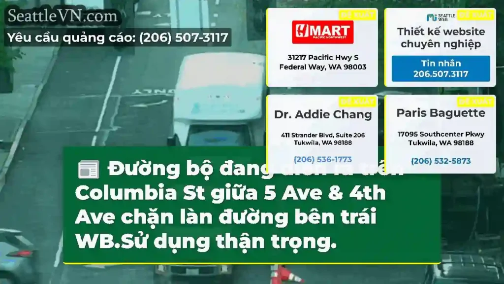 Đường bộ đang diễn ra trên Columbia St giữa 5 Ave