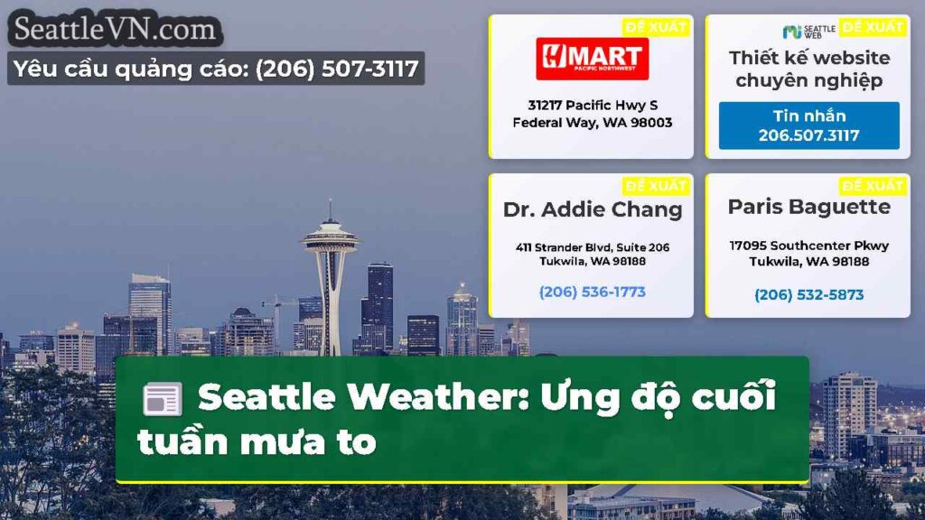 Seattle Weather: Ưng độ cuối tuần mưa to