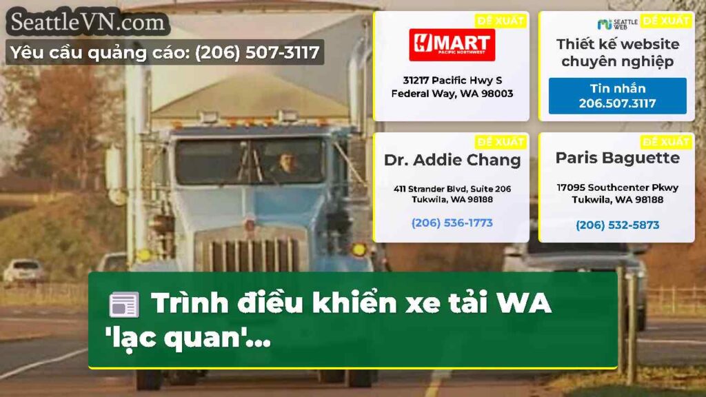 Trình điều khiển xe tải WA 'lạc quan'...