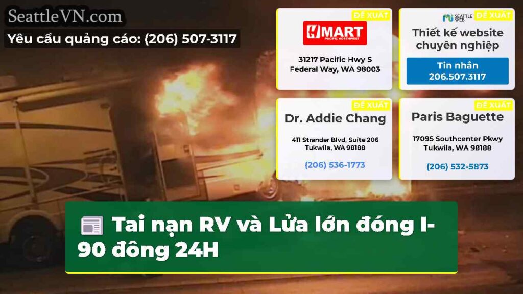 Tai nạn RV và Lửa lớn đóng I-90 đông 24H