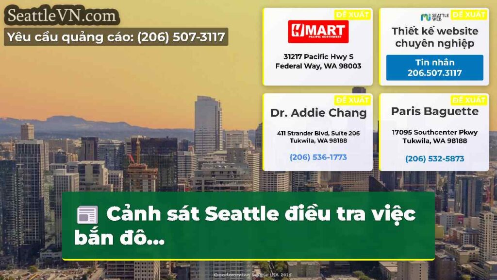 Cảnh sát Seattle điều tra việc bắn đô...