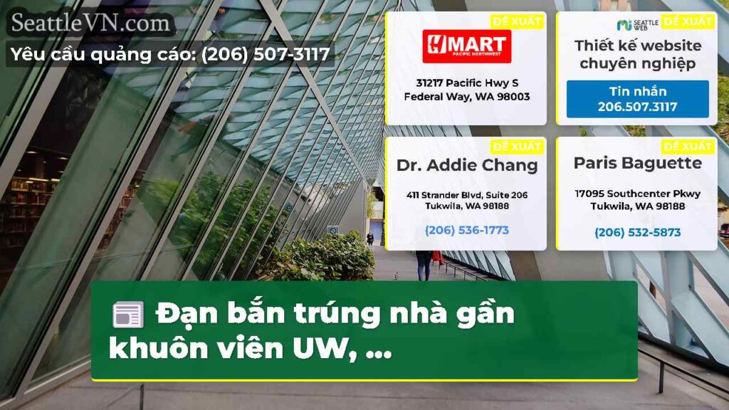 Đạn bắn trúng nhà gần khuôn viên UW, ...