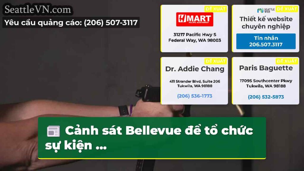 Cảnh sát Bellevue để tổ chức sự kiện ...