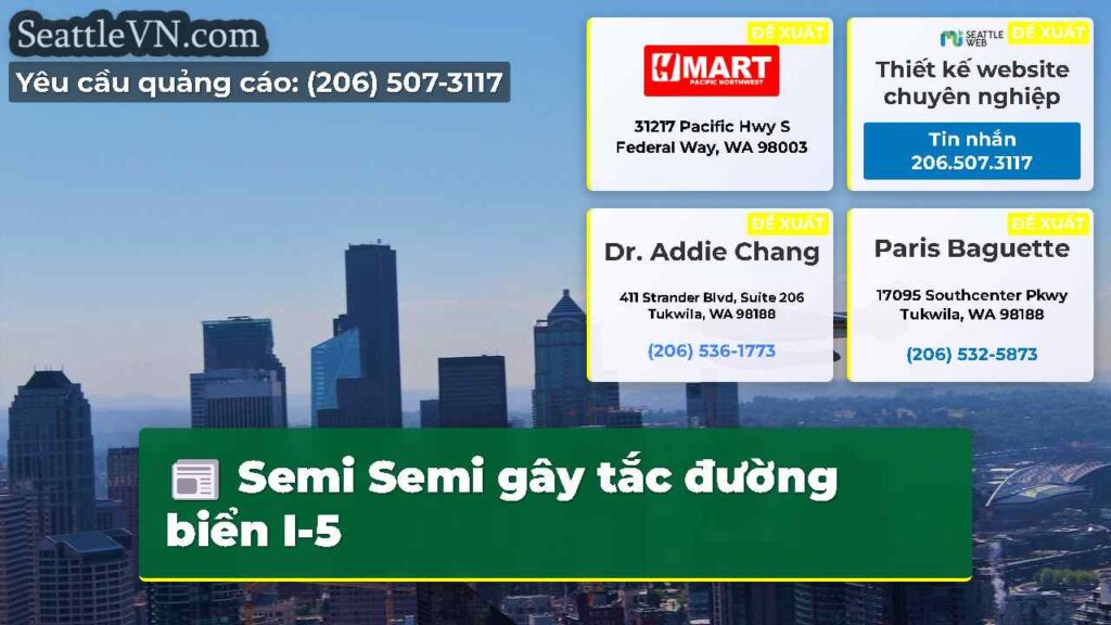 Semi Semi gây tắc đường biển I-5