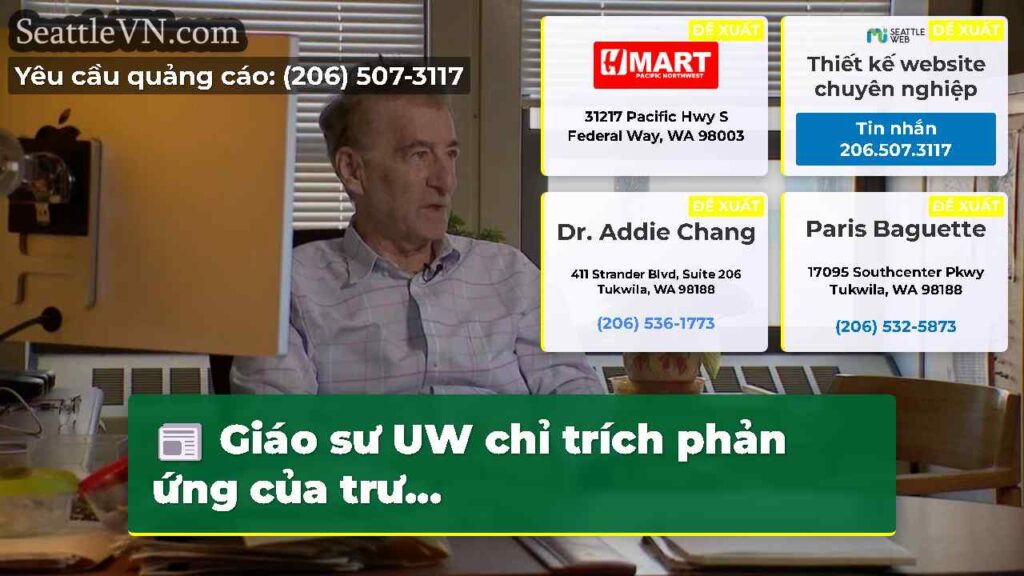Giáo sư UW chỉ trích phản ứng của trư...
