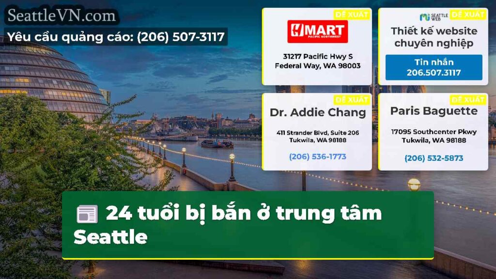 24 tuổi bị bắn ở trung tâm Seattle
