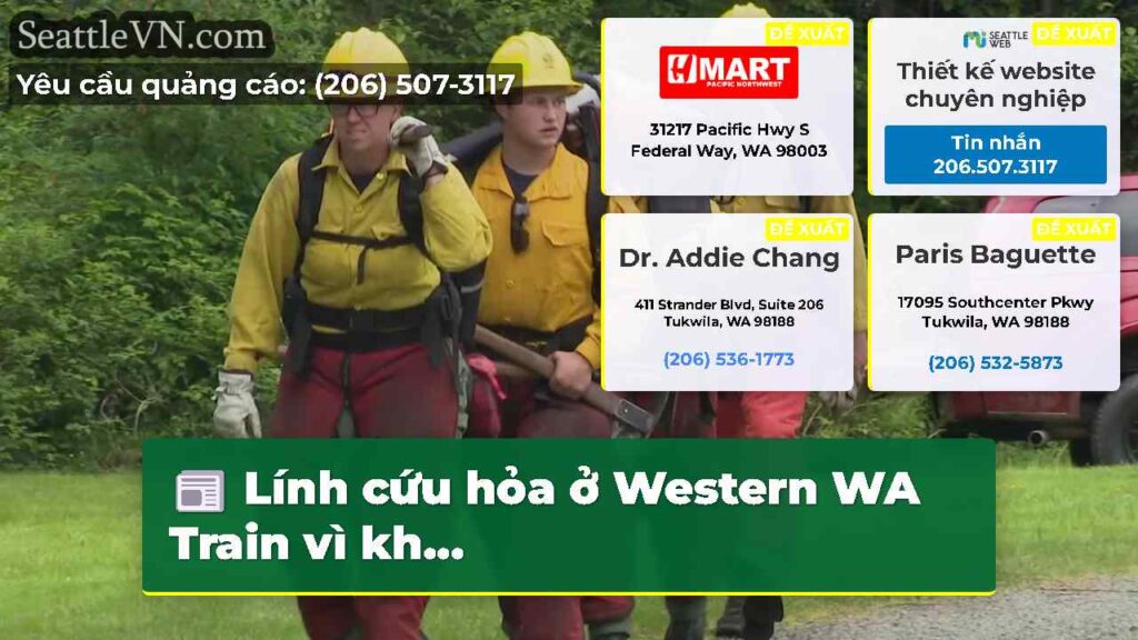 Lính cứu hỏa ở Western WA Train vì kh...