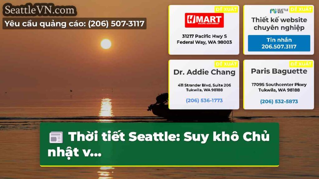 Thời tiết Seattle: Suy khô Chủ nhật v...