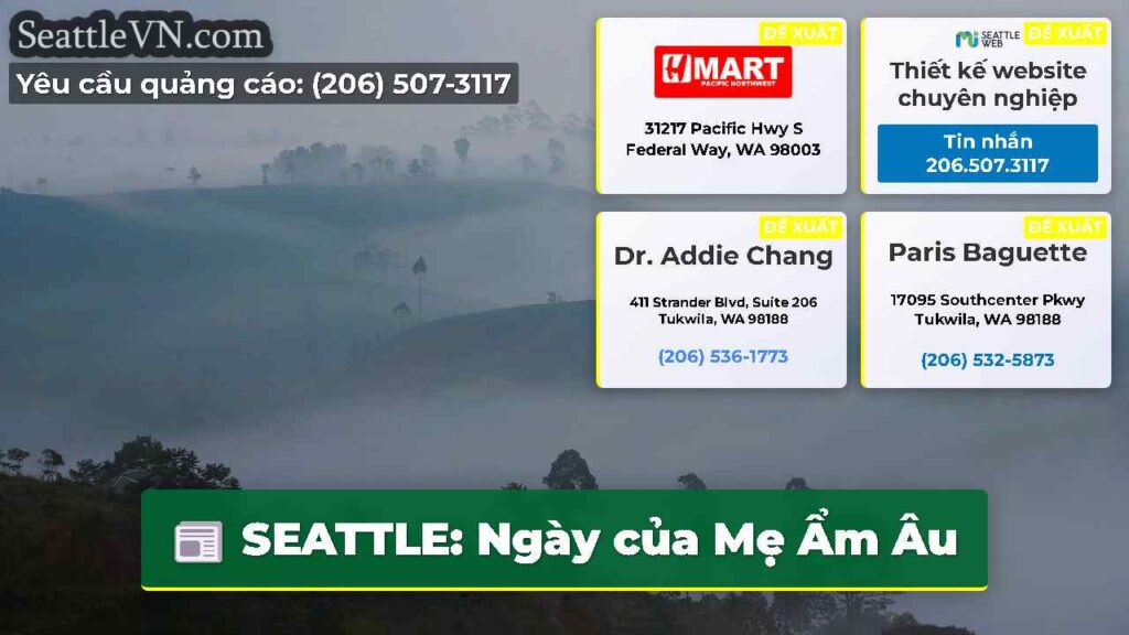SEATTLE: Ngày của Mẹ Ẩm Âu