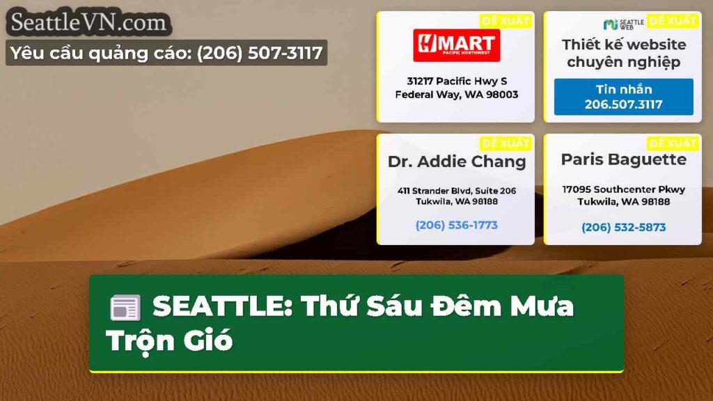 SEATTLE: Thứ Sáu Đêm Mưa Trộn Gió