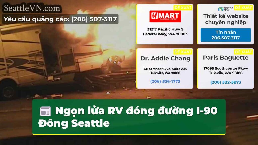 Ngọn lửa RV đóng đường I-90 Đông Seattle
