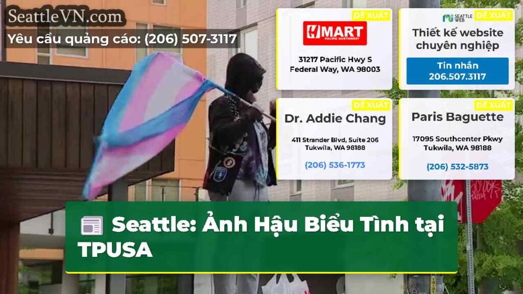 Seattle: Ảnh Hậu Biểu Tình tại TPUSA