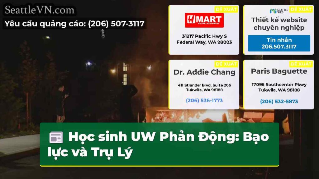 Học sinh UW Phản Động: Bạo lực và Trụ Lý