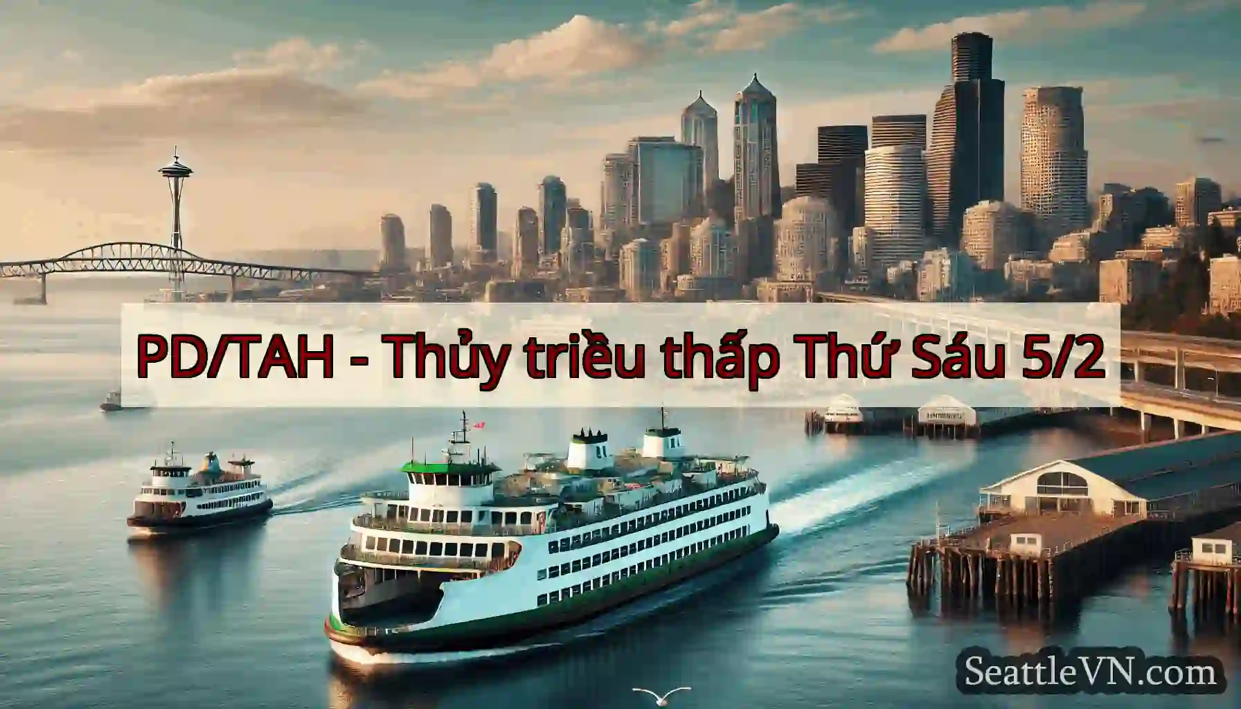 PD/TAH - Thủy triều thấp Thứ Sáu 5/2