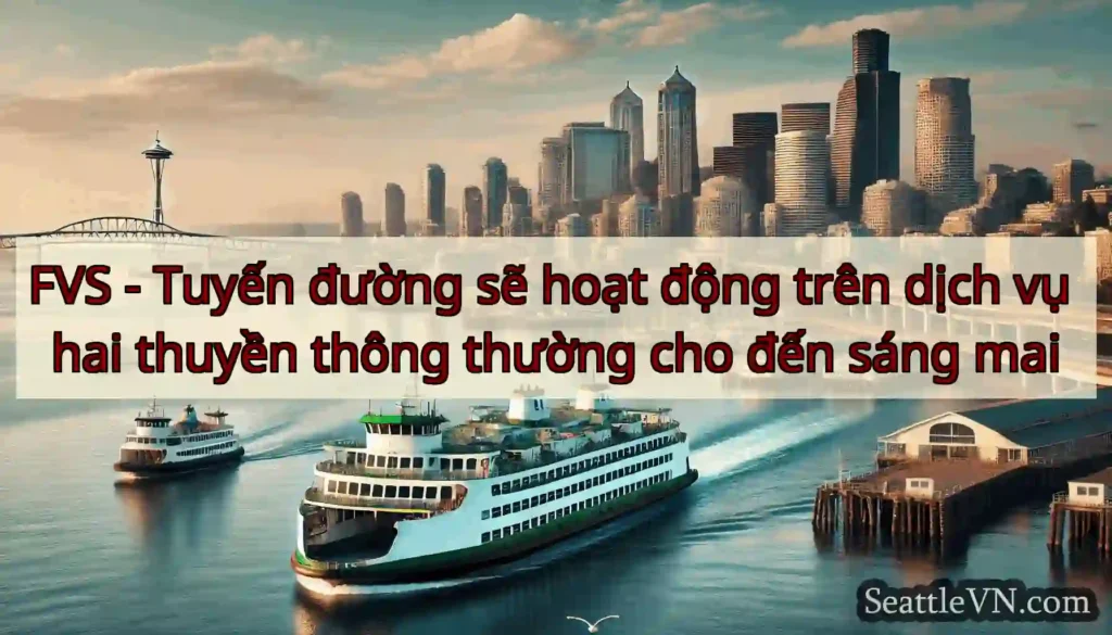 FVS - Tuyến đường sẽ hoạt động trên dịch vụ hai