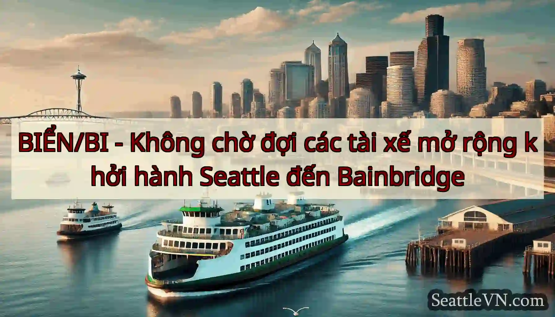 BIỂN/BI - Không chờ đợi các tài xế mở rộng khởi
