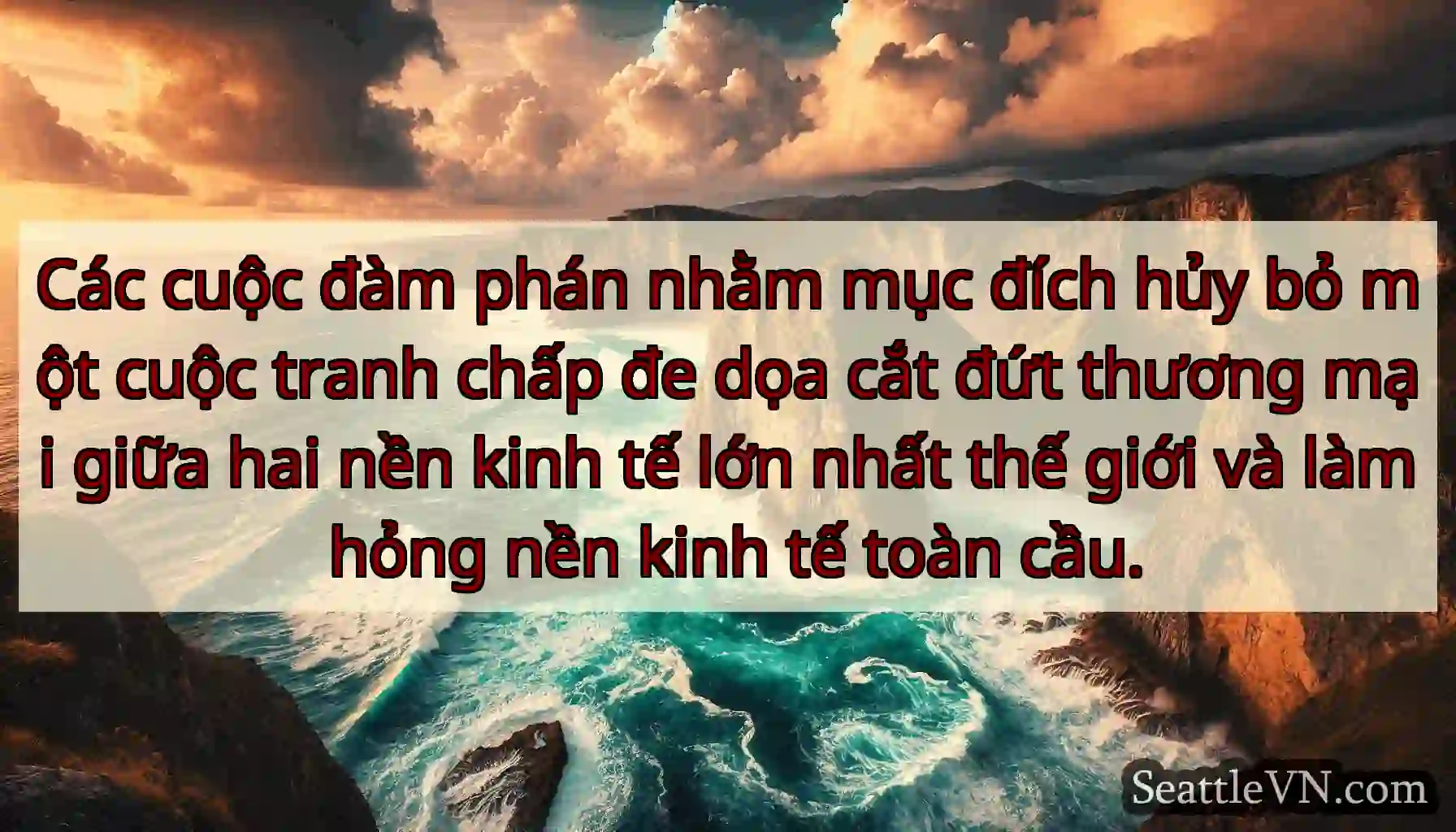 Các cuộc đàm phán nhằm mục đích hủy bỏ một cuộc