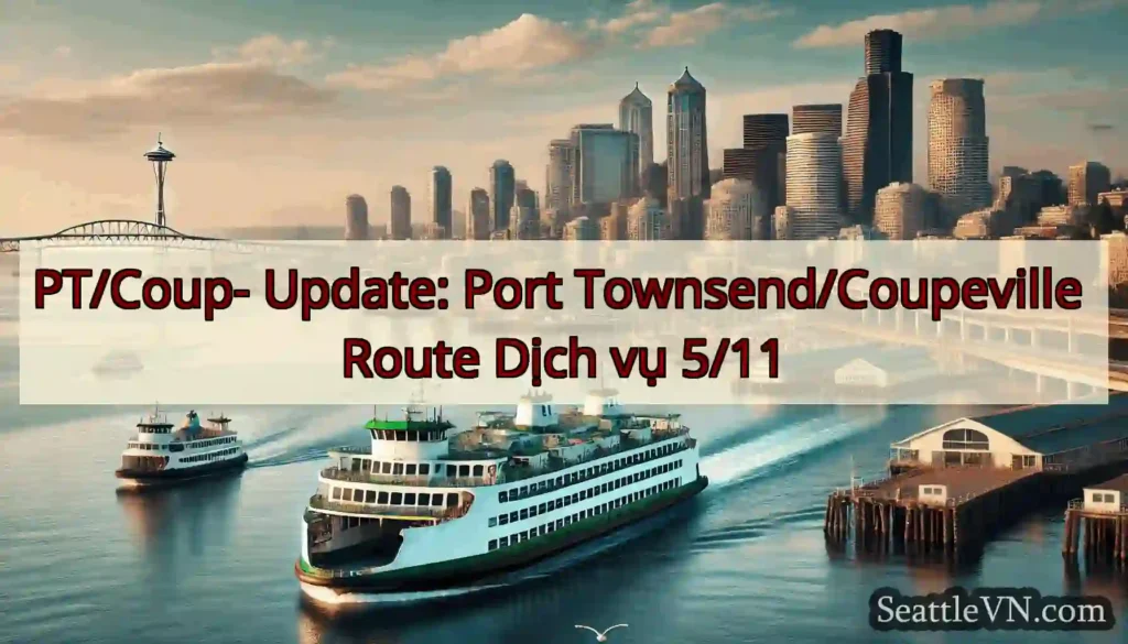 PT/Coup- Update: Port Townsend/Coupeville Route