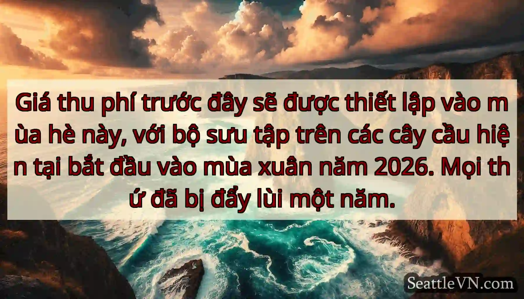 Giá thu phí trước đây sẽ được thiết lập vào mùa