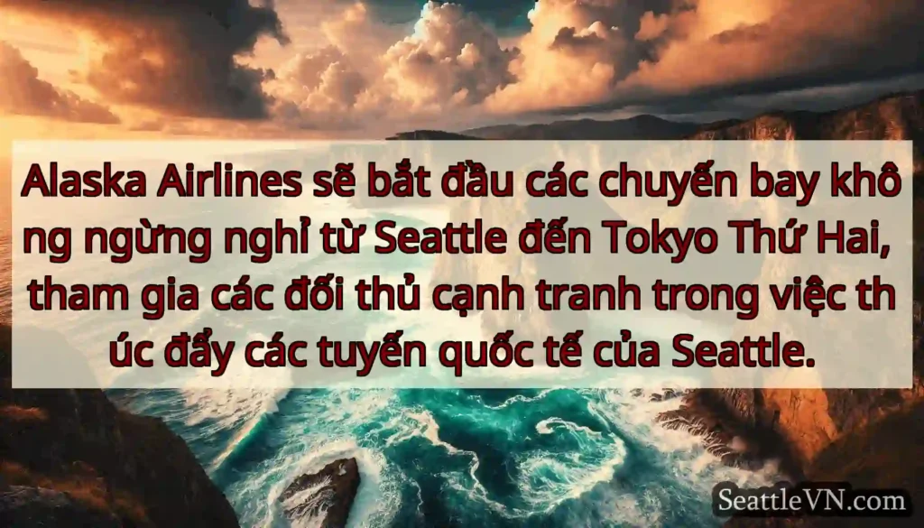 Alaska Airlines sẽ bắt đầu các chuyến bay không