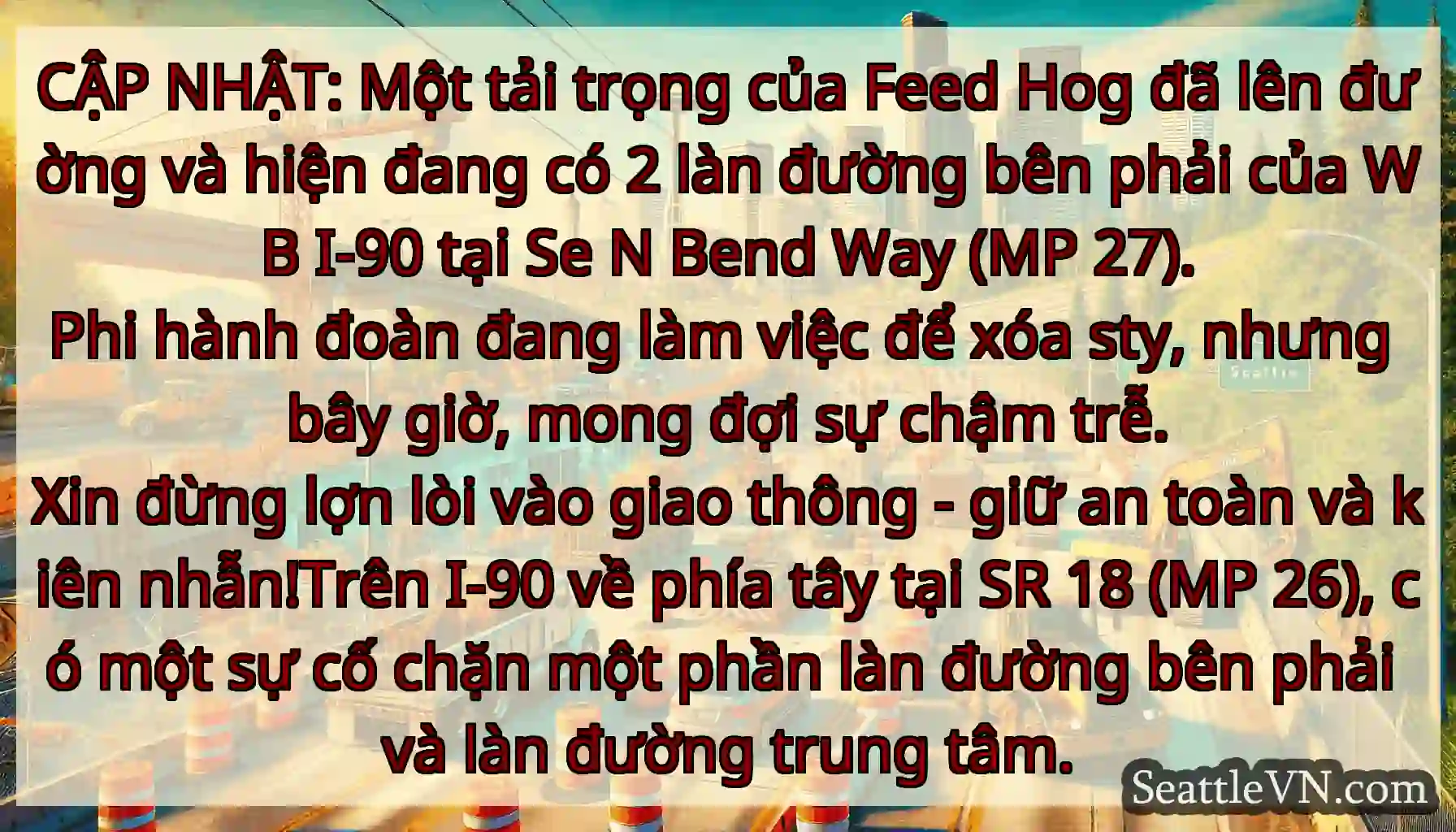 CẬP NHẬT: Một tải trọng của Feed Hog đã lên đường