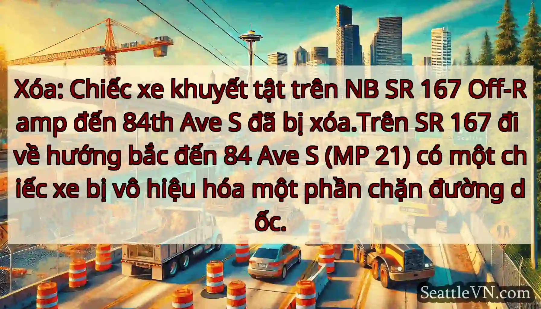 Xóa: Chiếc xe khuyết tật trên NB SR 167 Off-Ramp