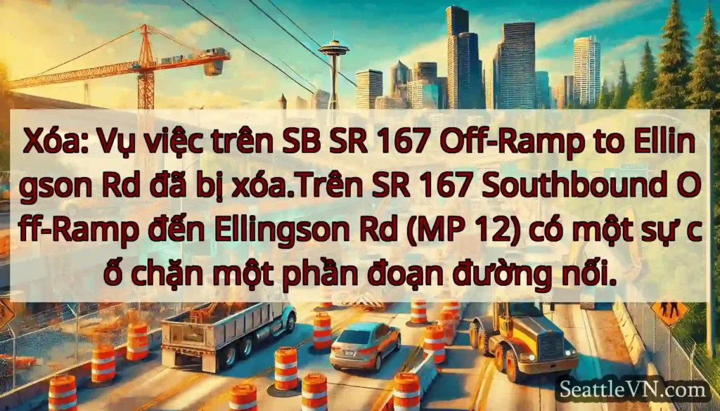 Xóa: Vụ việc trên SB SR 167 Off-Ramp to Ellingson