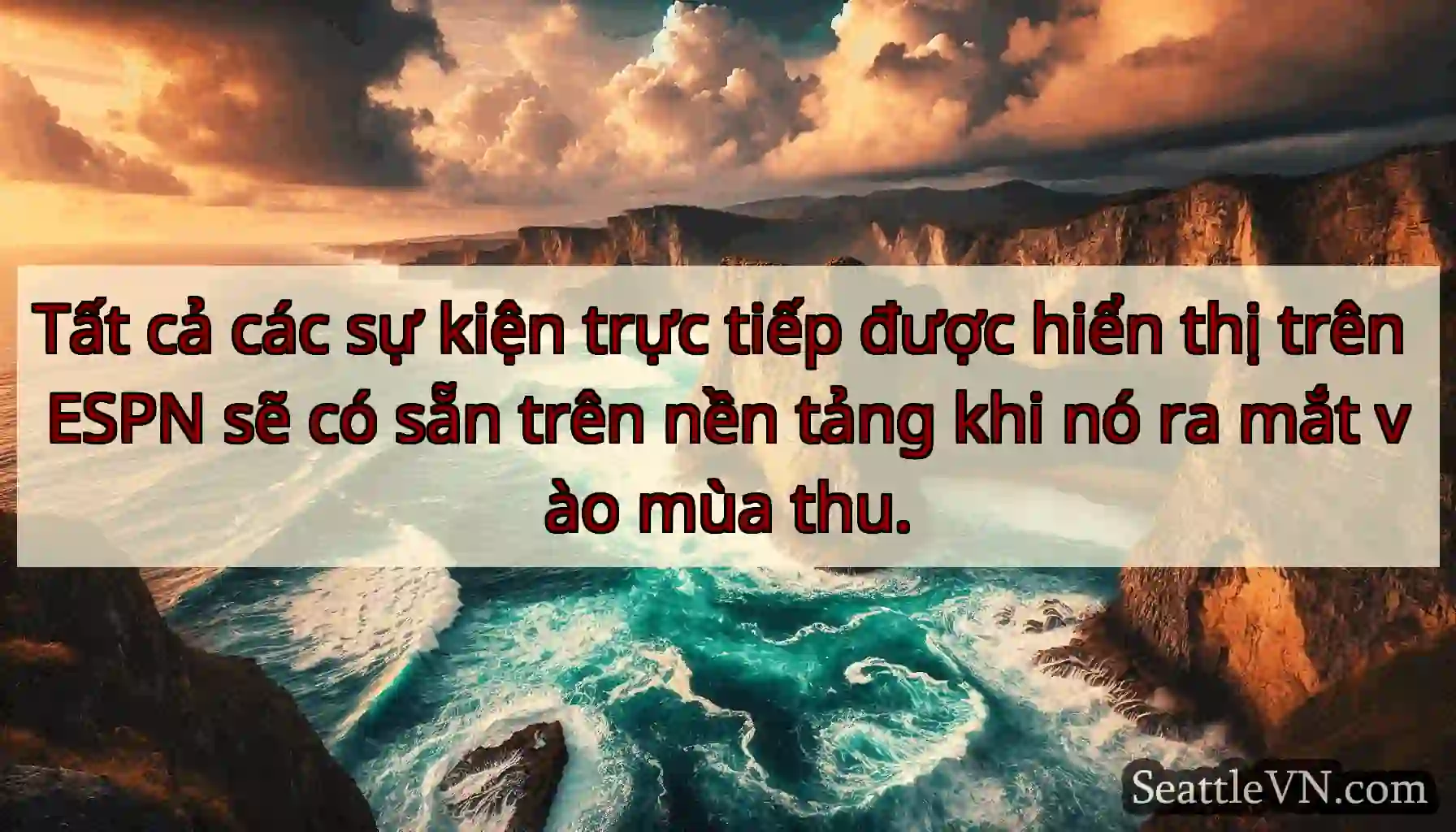 Tất cả các sự kiện trực tiếp được hiển thị trên