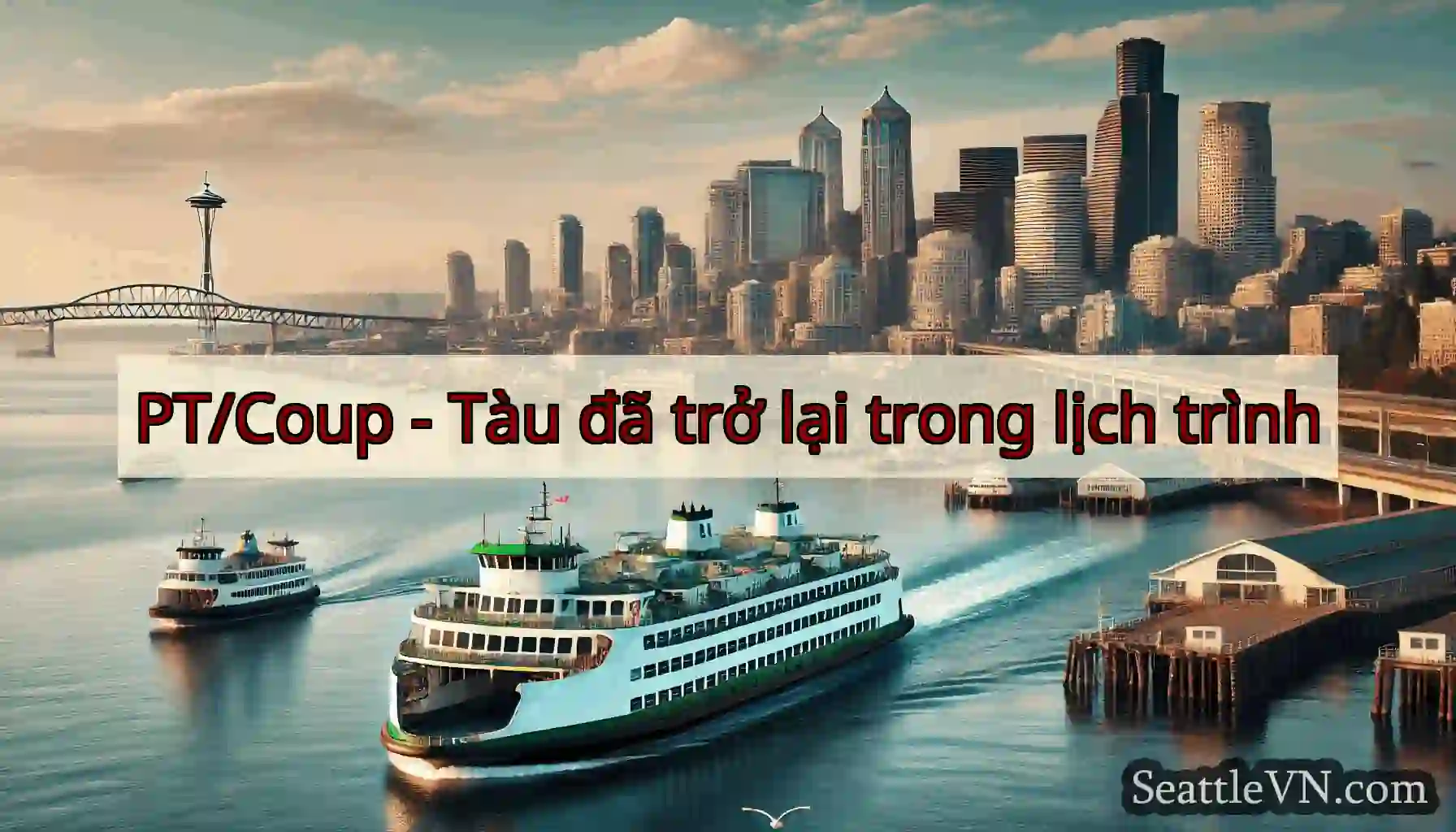PT/Coup - Tàu đã trở lại trong lịch trình