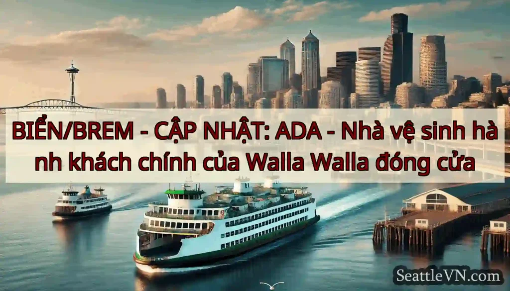 BIỂN/BREM - CẬP NHẬT: ADA - Nhà vệ sinh hành
