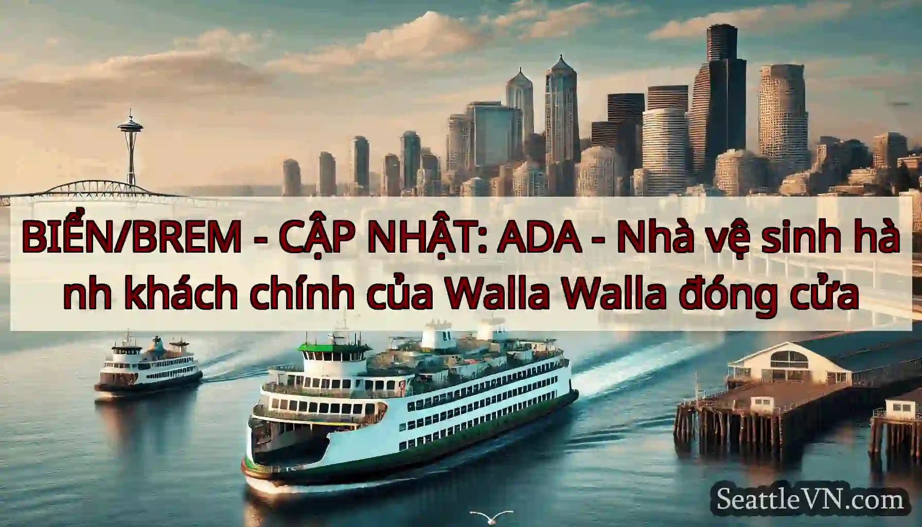 BIỂN/BREM - CẬP NHẬT: ADA - Nhà vệ sinh hành