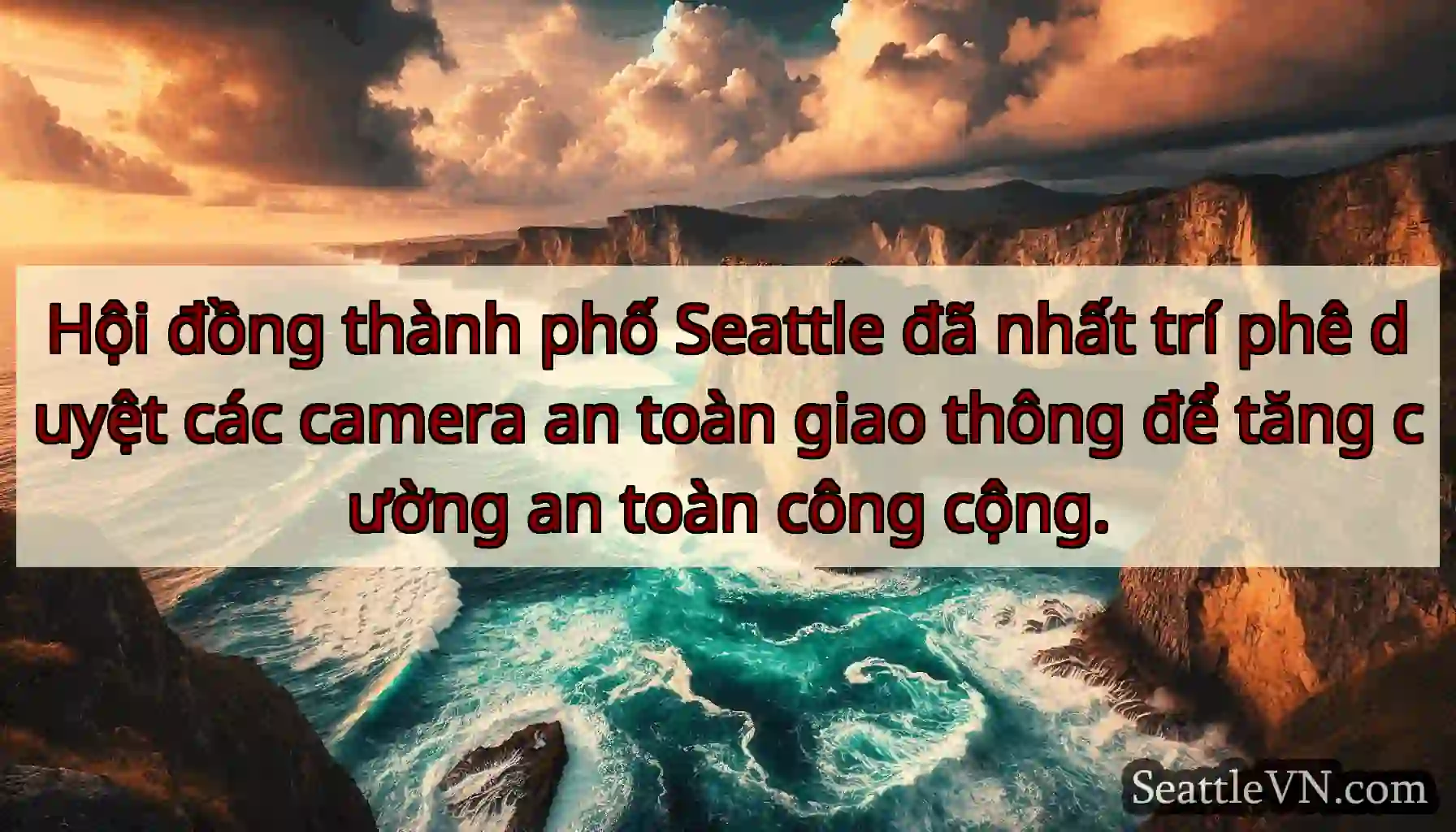 Hội đồng thành phố Seattle đã nhất trí phê duyệt