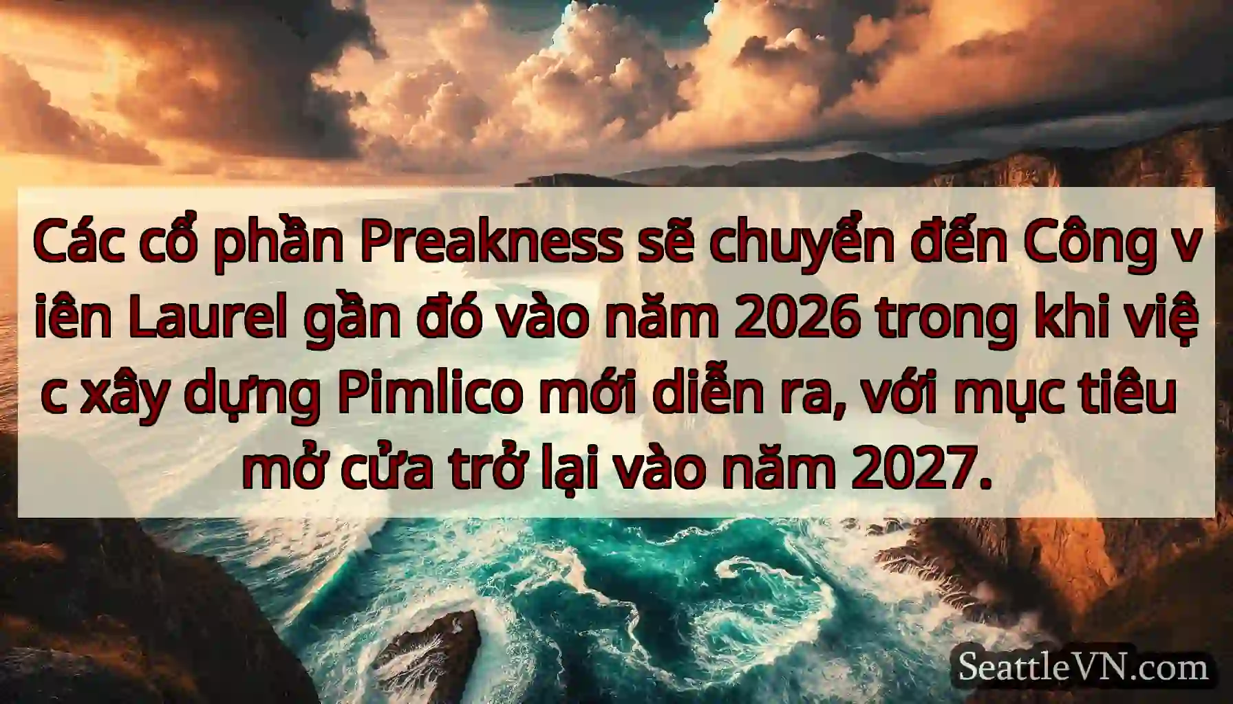 Các cổ phần Preakness sẽ chuyển đến Công viên