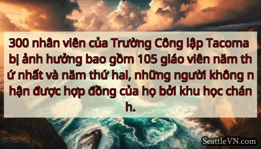 300 nhân viên của Trường Công lập Tacoma bị ảnh
