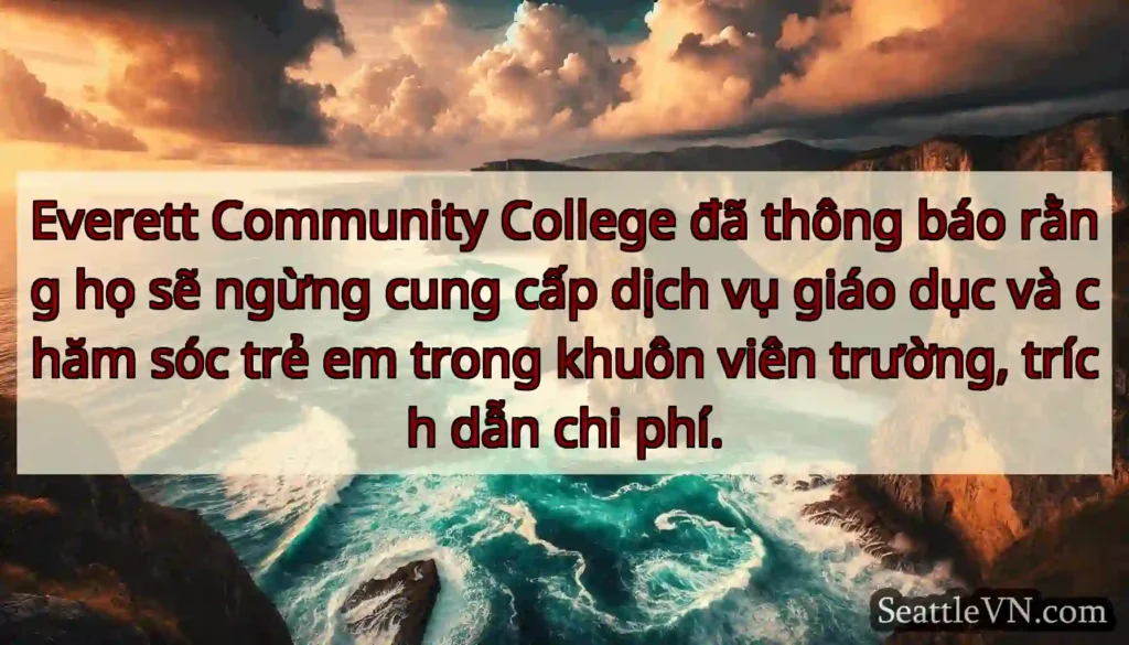 Everett Community College đã thông báo rằng họ sẽ