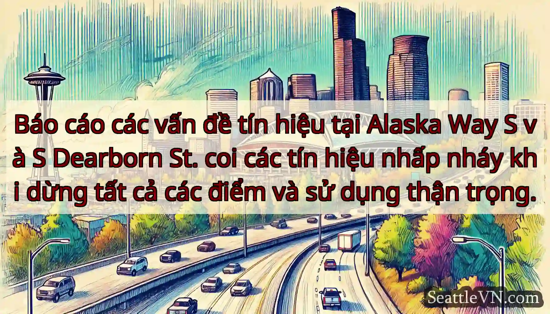 Báo cáo các vấn đề tín hiệu tại Alaska Way S và S