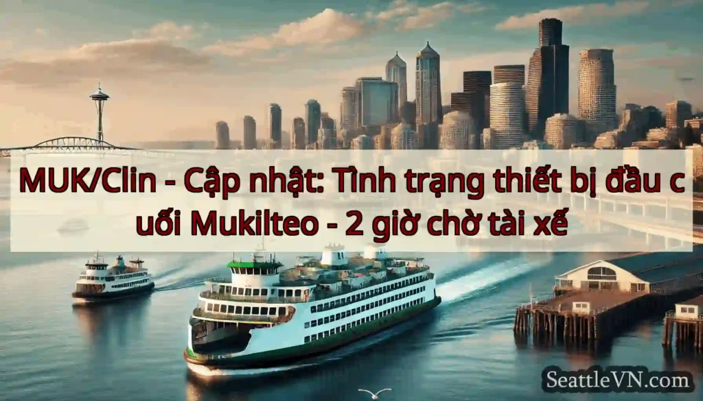 MUK/Clin - Cập nhật: Tình trạng thiết bị đầu cuối