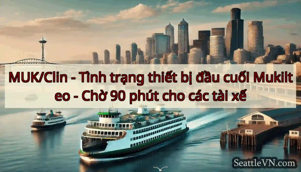 MUK/Clin - Tình trạng thiết bị đầu cuối Mukilteo